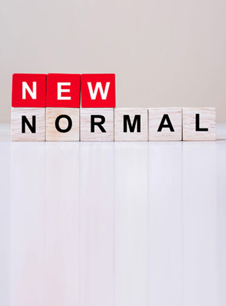 ARE YOU READY FOR THE NEW NORMAL?